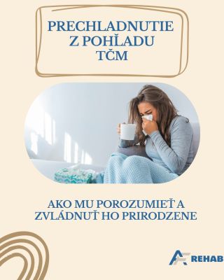 🧩 Vedeli ste, že prechladnutie podľa čínskej medicíny nie je len o víruse? V AF Rehab, s.r.o. sa na prvé príznaky pozrieme...